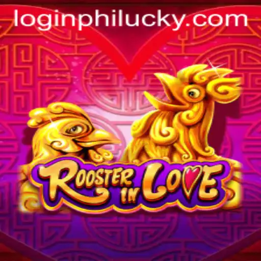 RoosterInLove: A Phantasmagoric Gaming Adventure with Philucky
