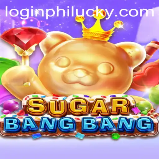 Exploring the Thrills of SUGARBANGBANG with Philucky