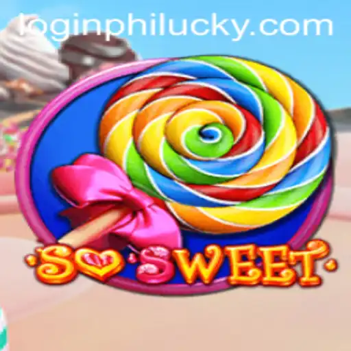 Discover the Sweet Adventure of SoSweet and the Exciting Twist of Philucky